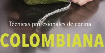 “Técnicas de cocina colombiana': Mejor libro de cocina del mundo
